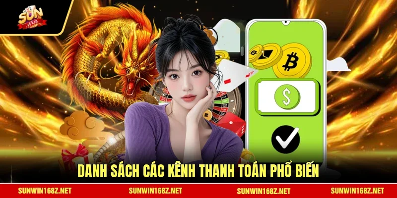 Danh sách các kênh thanh toán phổ biến