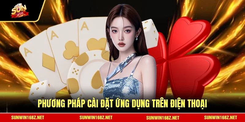Phương pháp cài đặt ứng dụng trên điện thoại