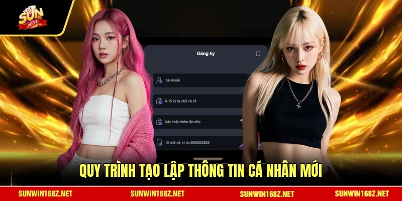 Quy trình tạo lập thông tin cá nhân mới